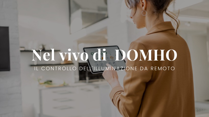 Nel-vivo-del-progettp-domho-illuminazione-da-remoto-Patrizia-Volpato